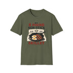 My 8 Pound Non-Stick Skillet-T-Shirt