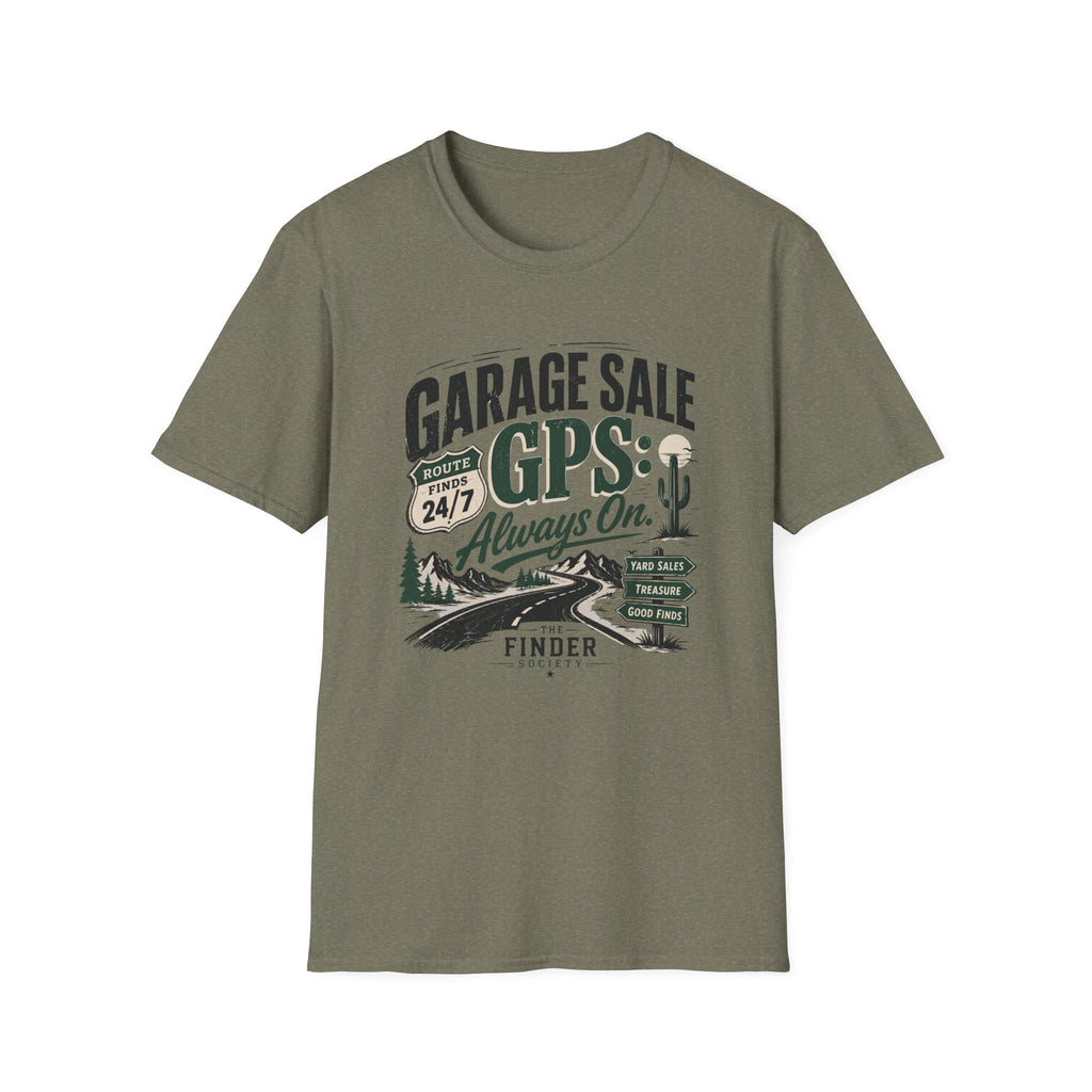 Garage Sale GPS Always On-T-Shirt