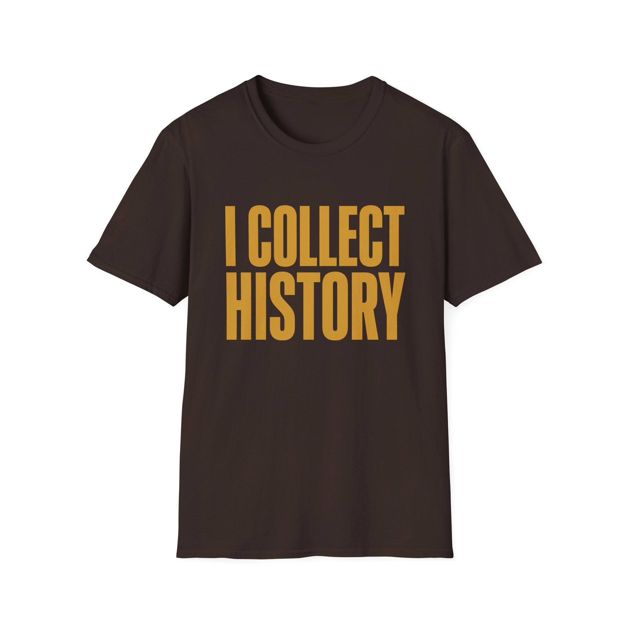 I Collect History-T-Shirt