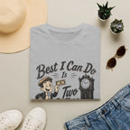 Best I Can Do Is Two Dollars-T-Shirt
