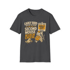 Early Bird May Get The Worm-T-Shirt