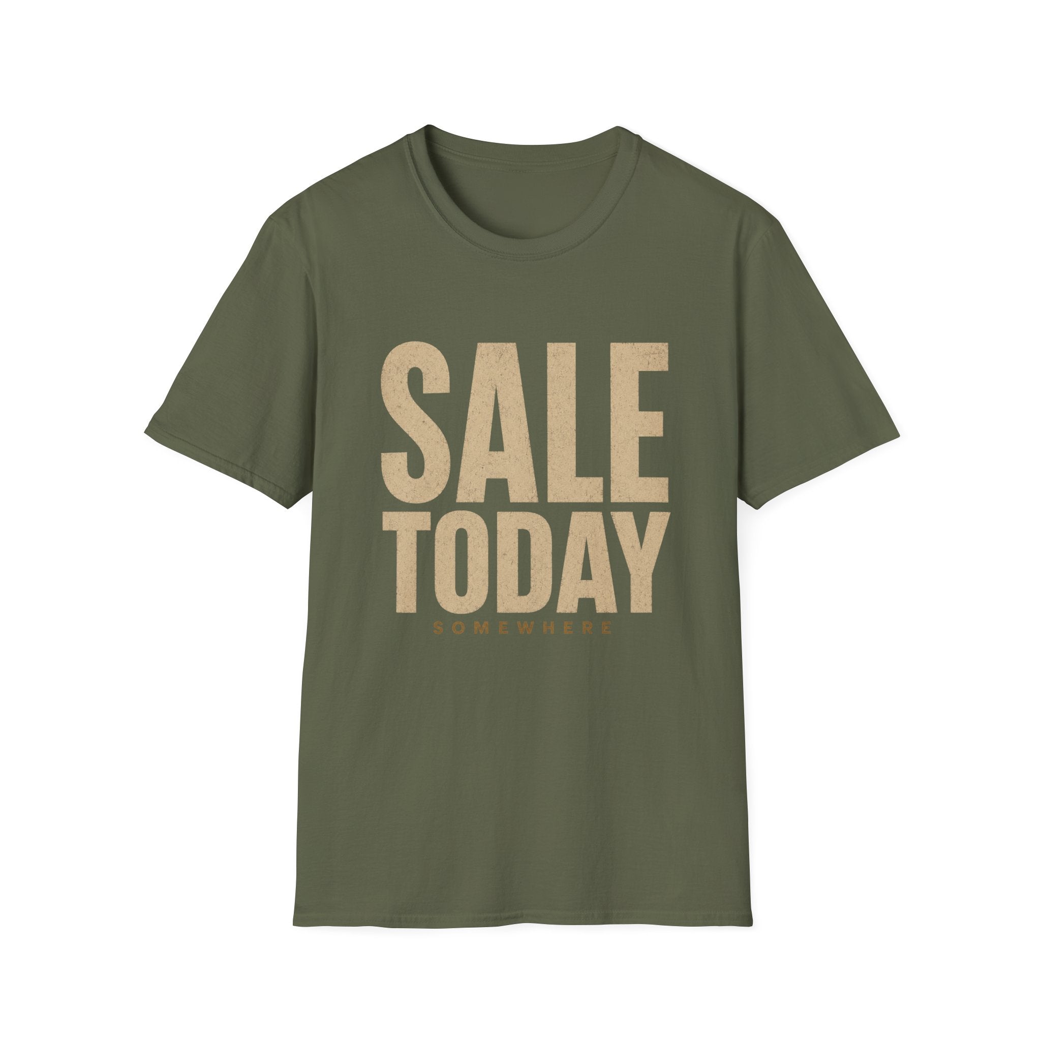Sale Today Somewhere-T-Shirt