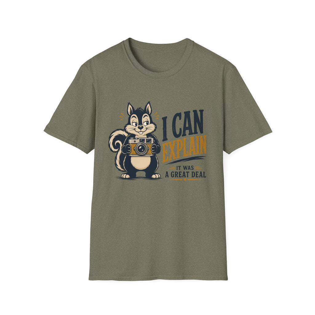 I Can Explain It Was A Great Deal -T-Shirt