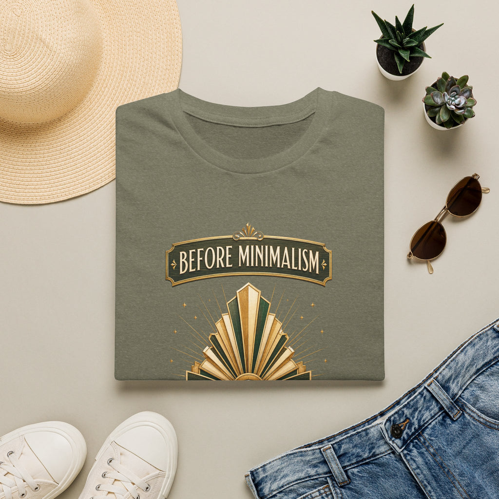 Before Minimalism There Was Style-T-Shirt