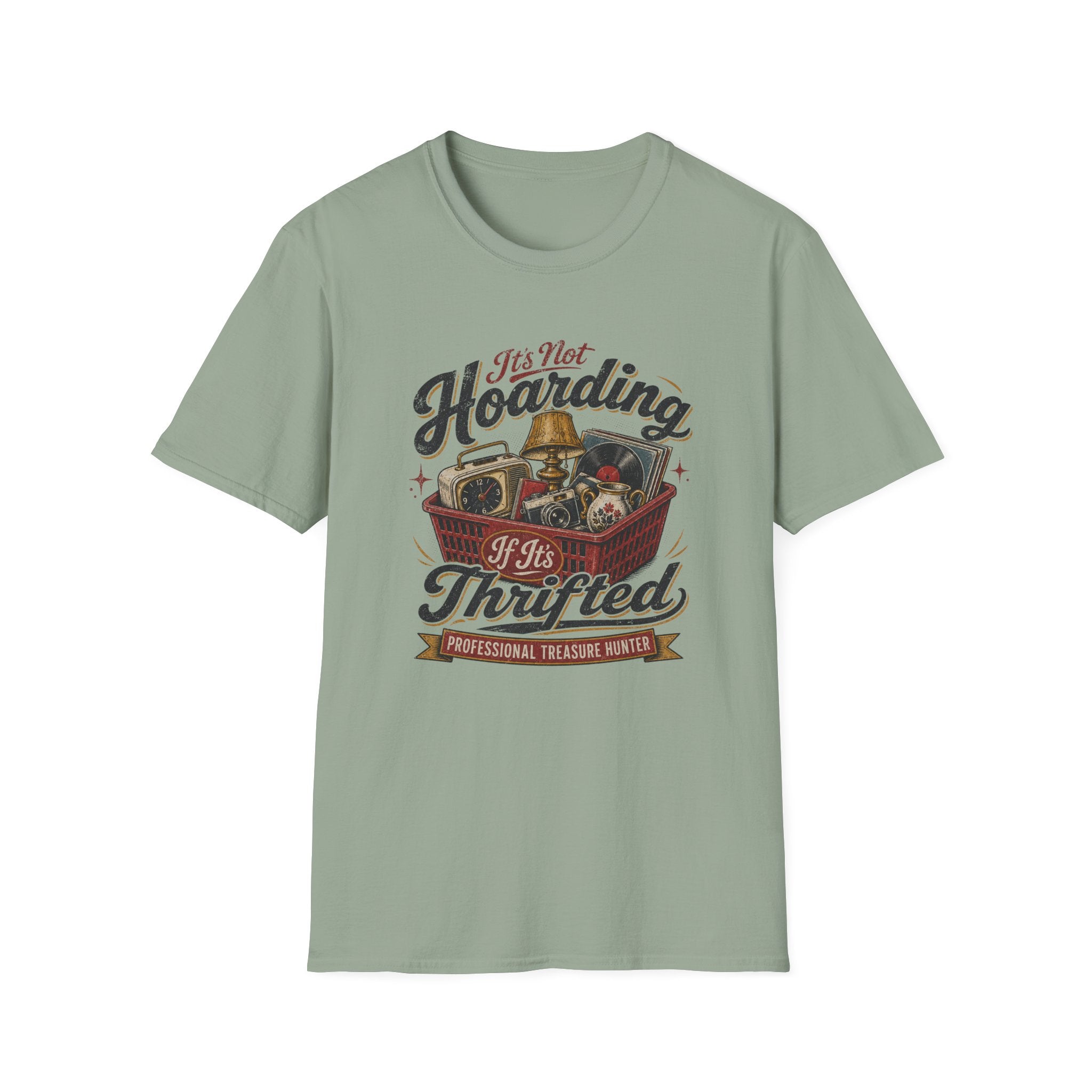 It's Not Hoarding If It's Thrifted -T-Shirt