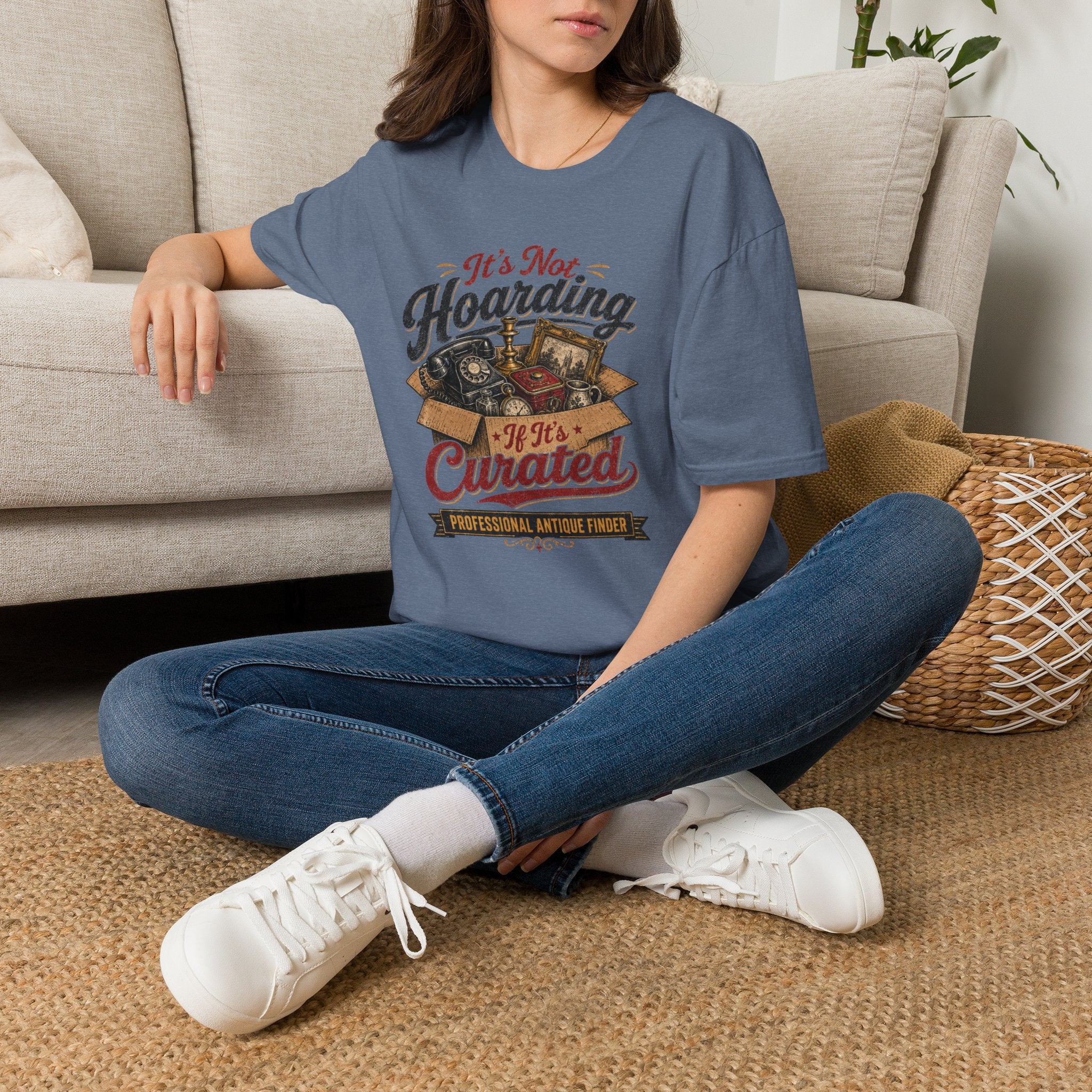 It's Not Hoarding If It's Curated-T-Shirt