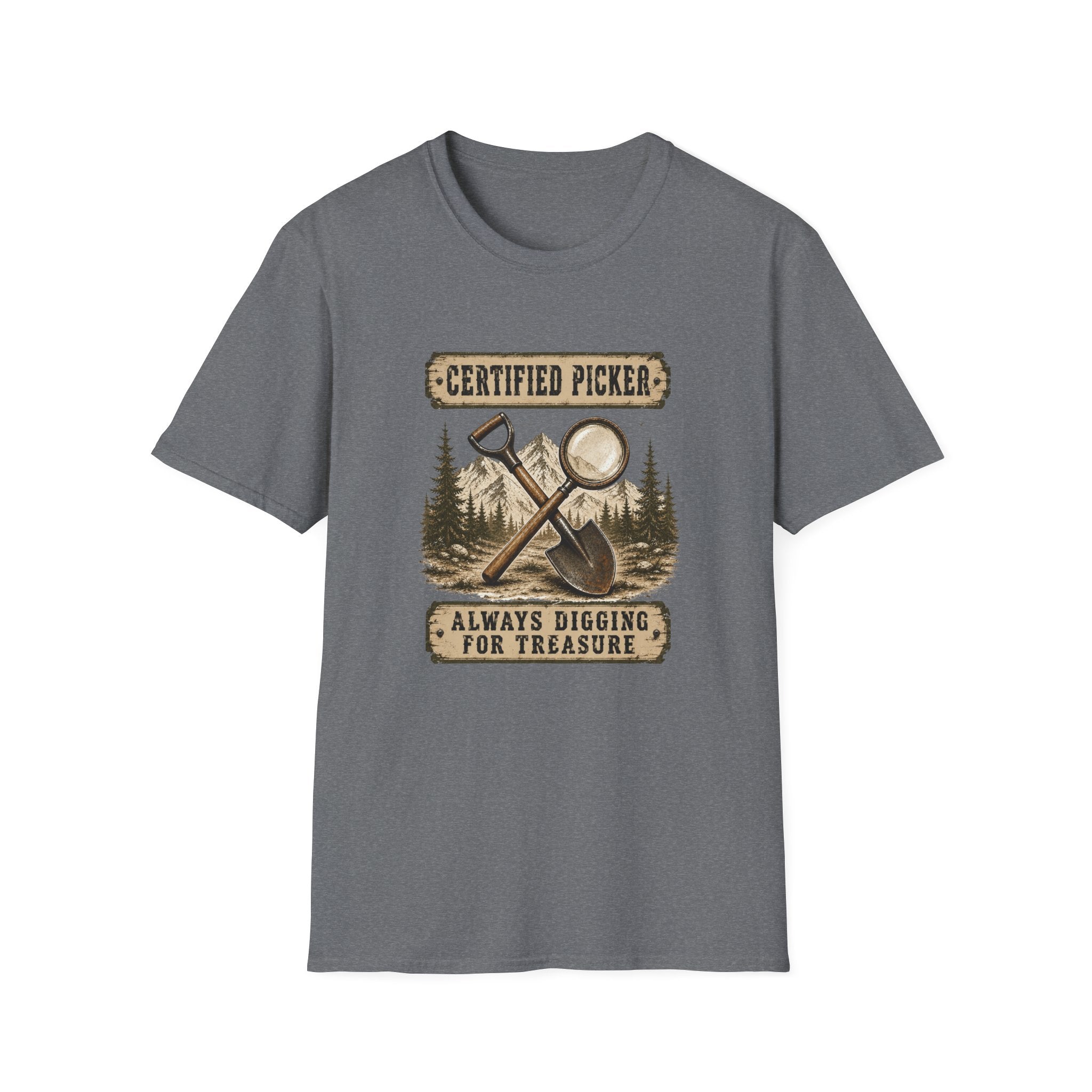 Certified Picker Always Digging for Treasure-T-Shirt