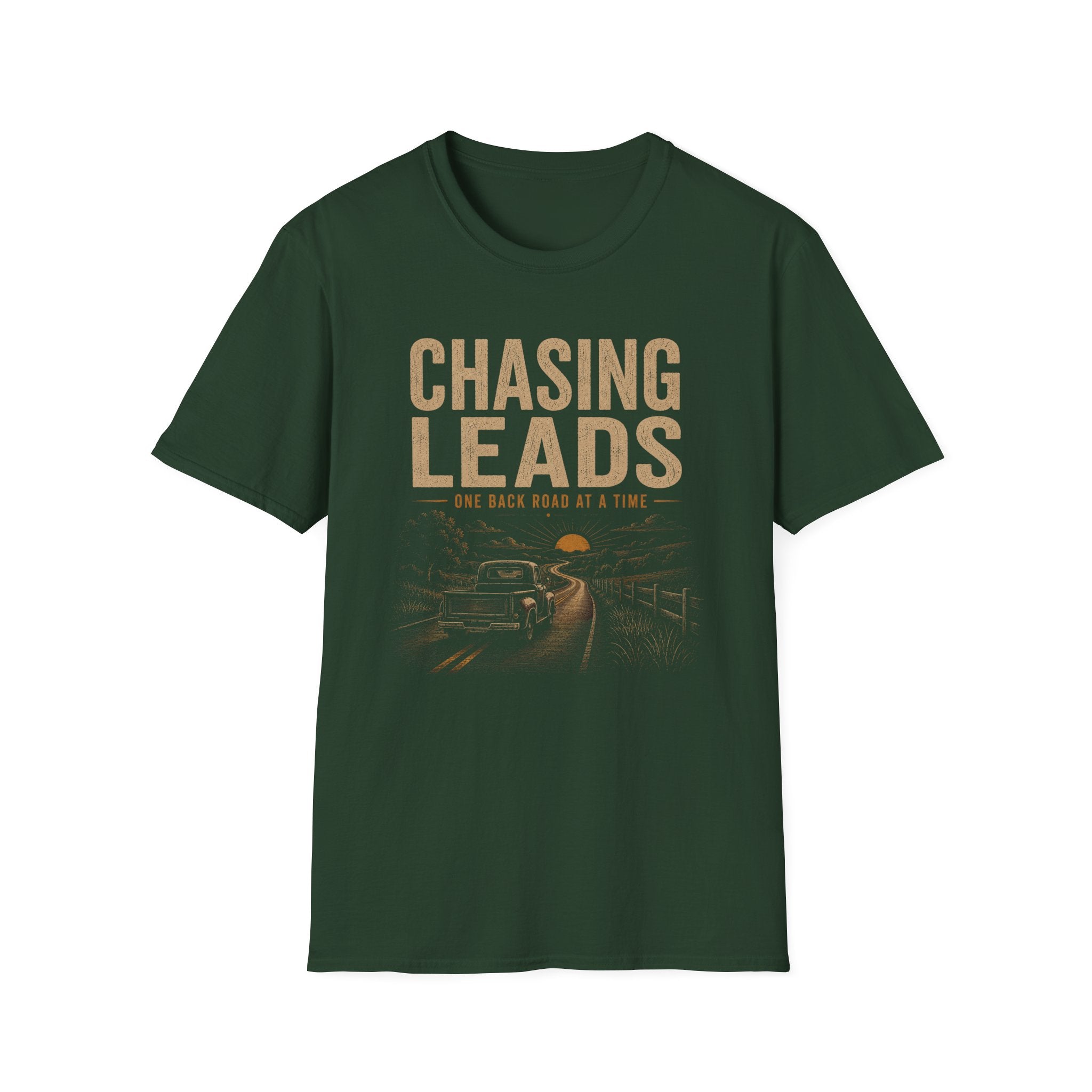 Chasing Leads One Back Roads At A Time-T-Shirt