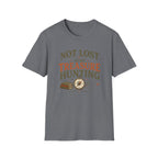 Not Lost Just Treasure Hunting-T-Shirt