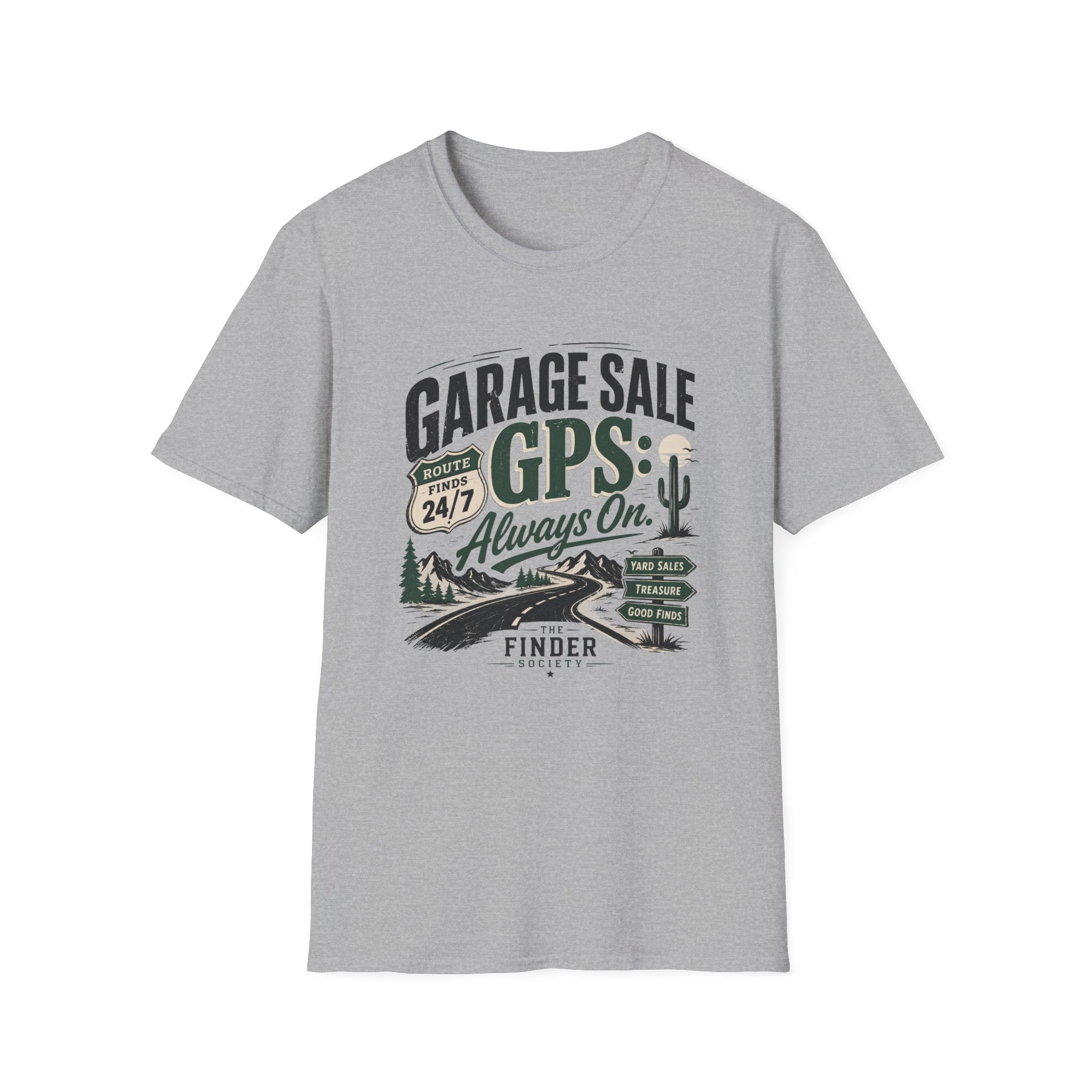 Garage Sale GPS Always On-T-Shirt