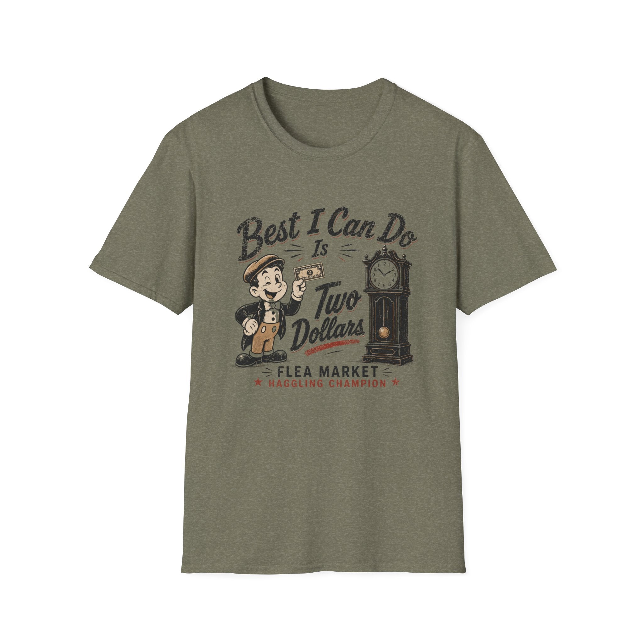 Best I Can Do Is Two Dollars-T-Shirt