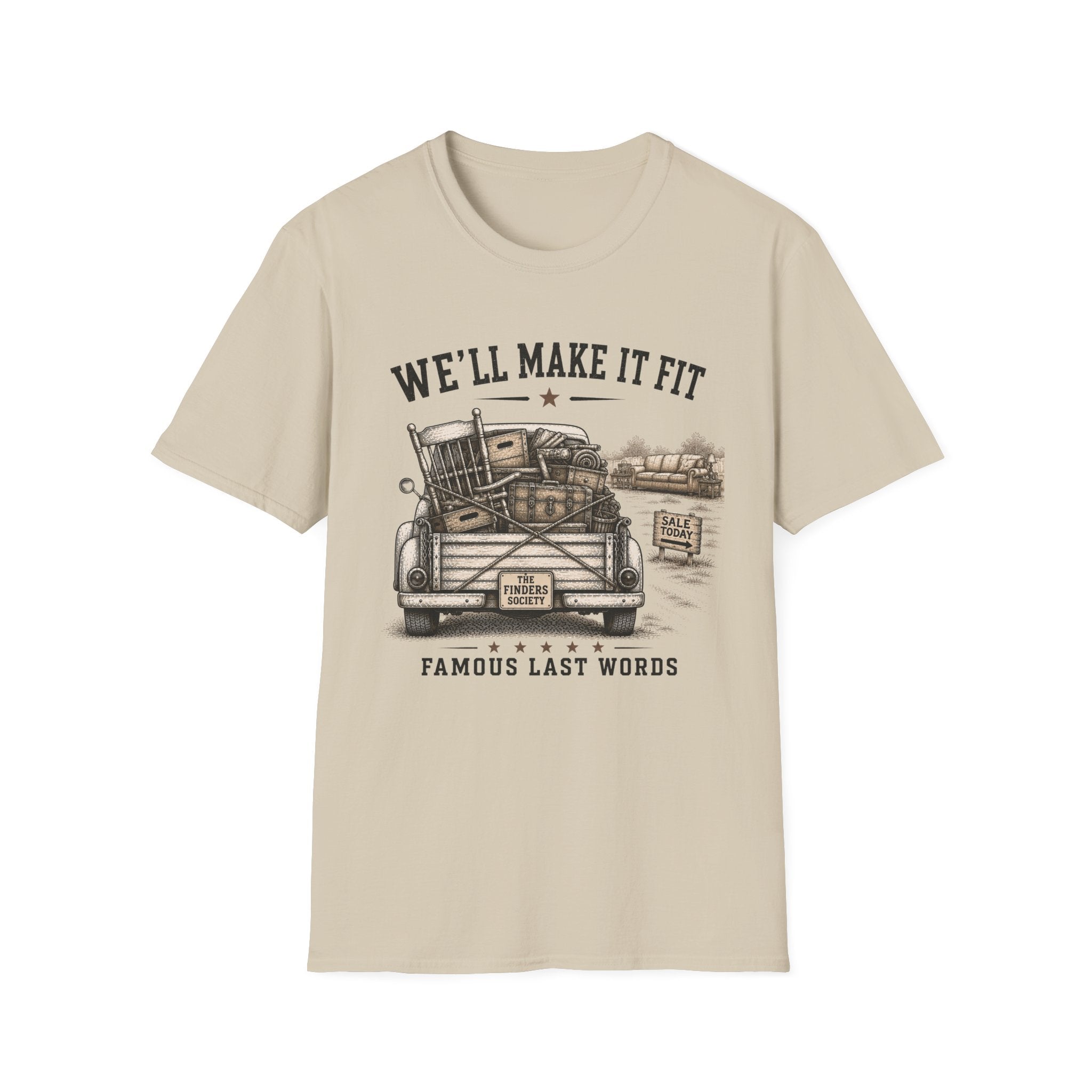 We'll Make It Fit Famous Last Words -T-Shirt