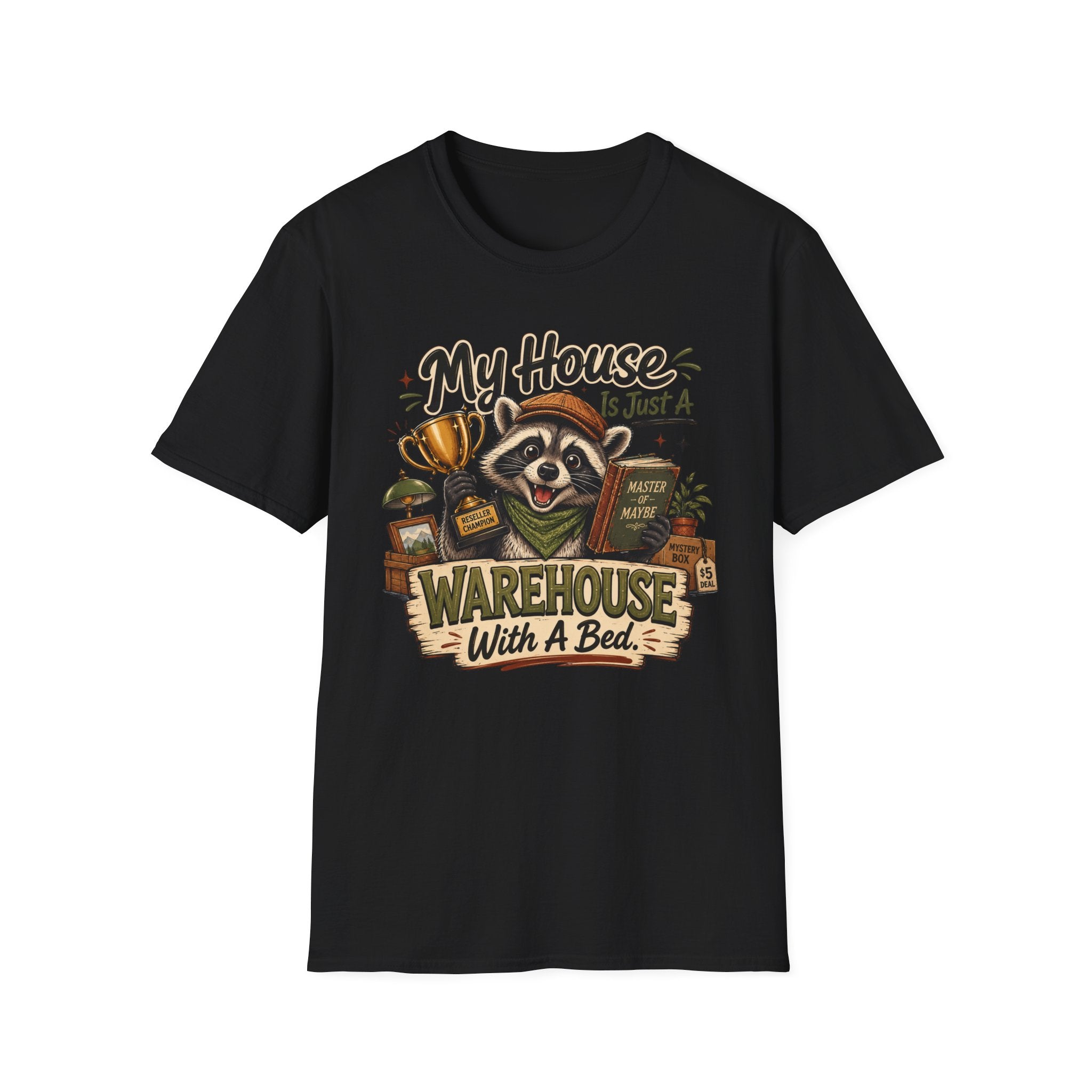 My House Is Just A Warehouse-T-Shirt