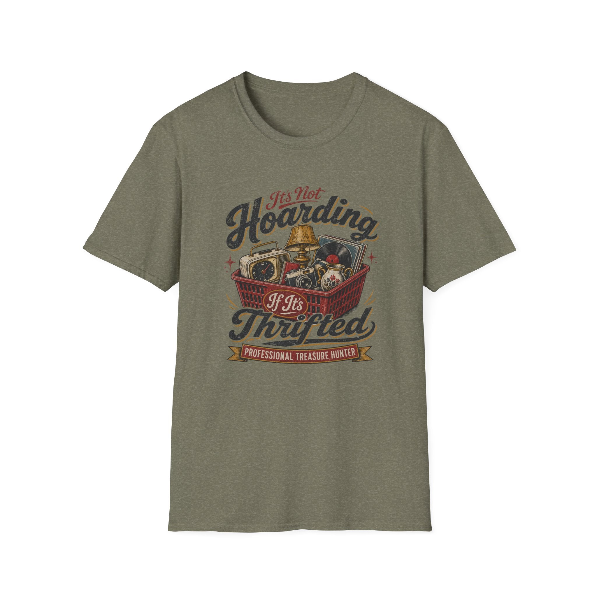 It's Not Hoarding If It's Thrifted -T-Shirt