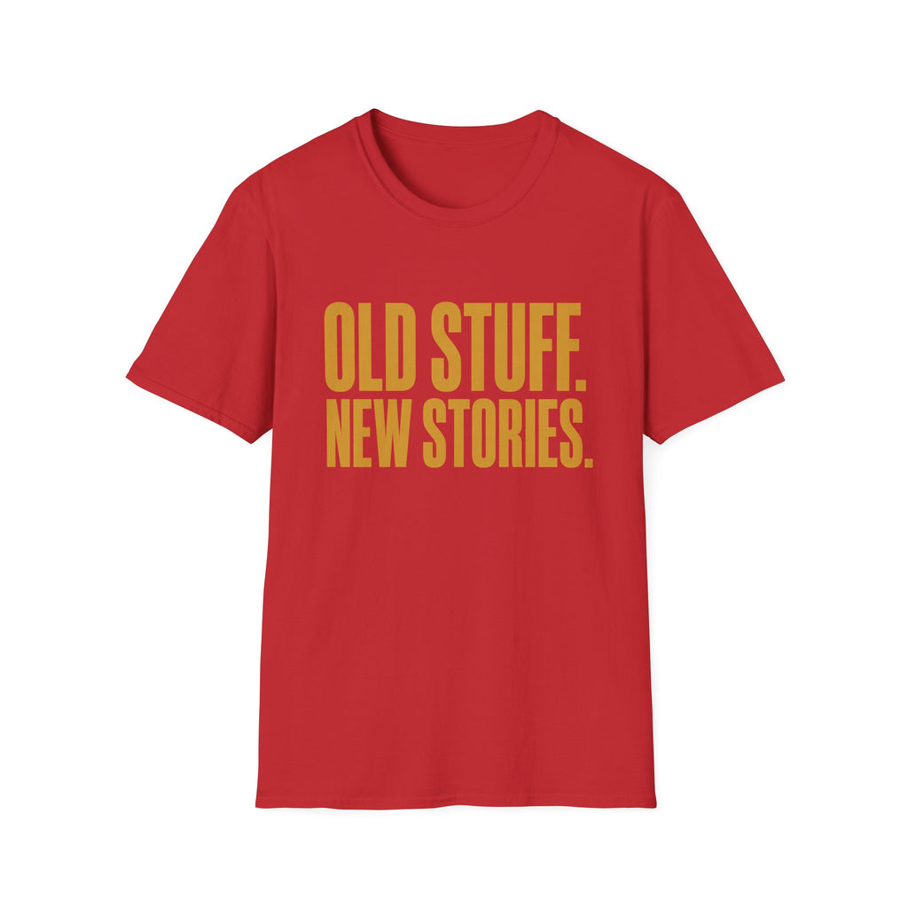 Old Stuff New Stories-T-Shirt