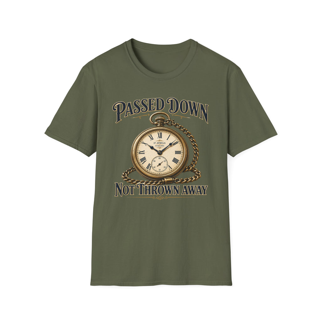 Passed Down Not Thrown Away -T-Shirt