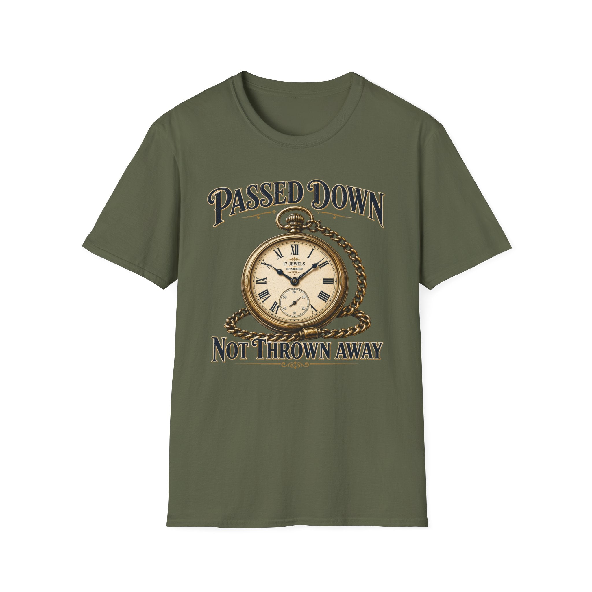 Passed Down Not Thrown Away -T-Shirt