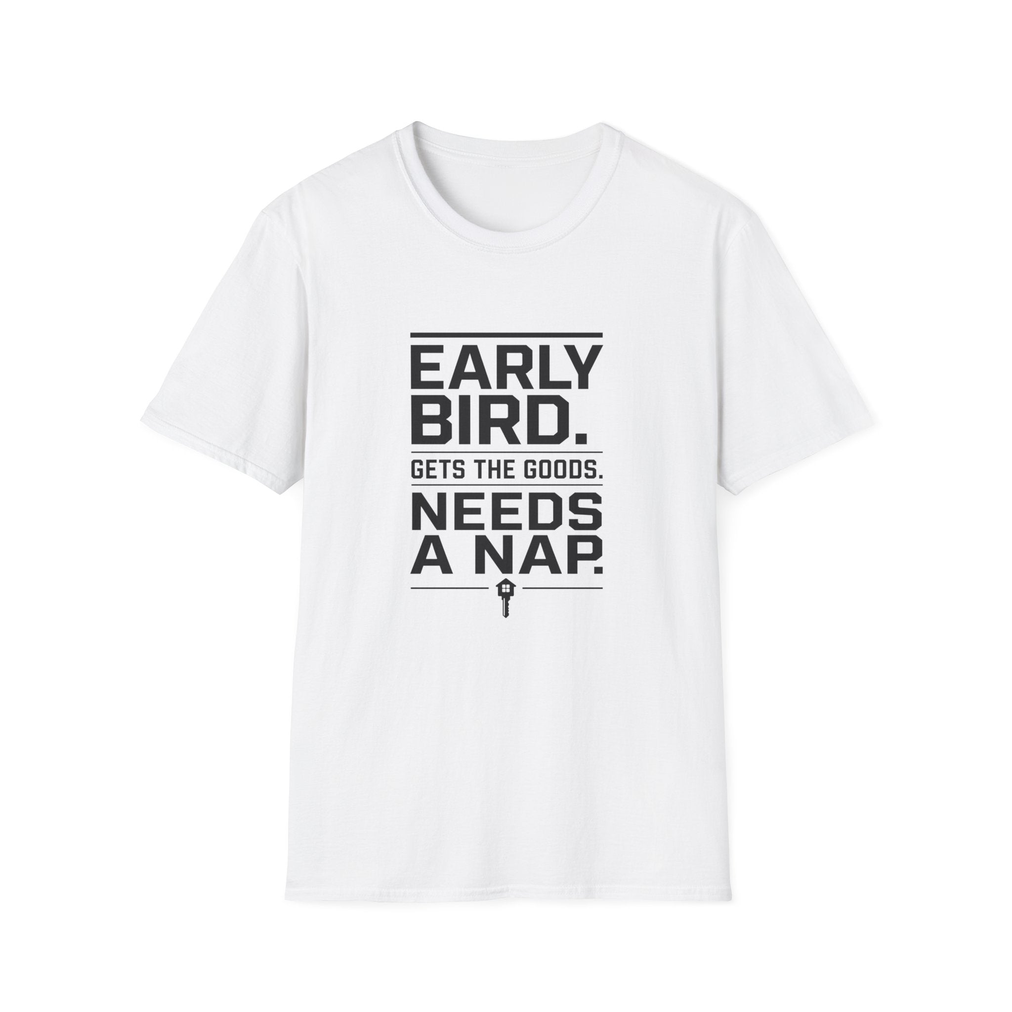 Early Bird Needs A Nap -T-Shirt
