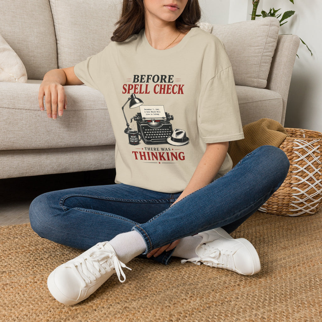 Before Spell Check There Was Thinking-T-Shirt